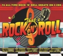 That's Rock 'N' Roll: 74 All Time Rock 'N' Roll Greats On 3 CDs - CD