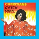 Christians Catch Hell: Gospel Roots 1976-79 - CD