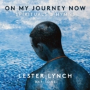 Lester Lynch: On My Journey Now: Spirituals & Hymns - CD