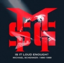 Is It Loud Enough? Michael Schenker 1980-1989 - CD