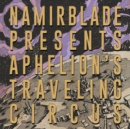 Aphelion's Traveling Circus - CD