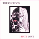 I Hate Love - Vinyl