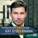Kay Stiefermann: Deutsche Balladen - CD
