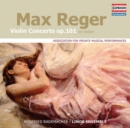Max Reger: Violin Concerto, Op. 101 - CD