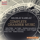 Miloslav Kabelac: Complete Chamber Music - CD