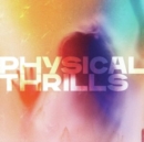 Physical Thrills - Vinyl