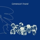Convinced Friend - Vinyl