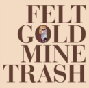 Gold Mine Trash - Vinyl