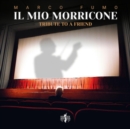 Il Mio Morricone (Tribute to a Friend) - CD