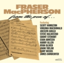 From the pen of Fraser MacPherson - CD