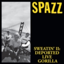 Sweatin' II: Deported Live Gorilla - CD