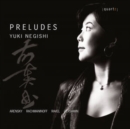 Yuki Negishi: Preludes - CD