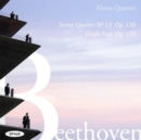 Beethoven: String Quartet No. 13, Op. 130/Grosse Fuge, Op. 133 - CD
