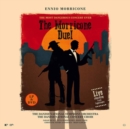Ennio Morricone: The Morricone Duel: The Most Dangerous Concert Ever - Vinyl