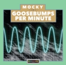 Goosebumps Per Minute - Vinyl