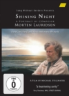 Shining Night - A Portrait of Composer Morten Lauridsen - DVD