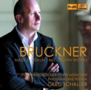 Bruckner: Mass 3/Psalm 146/Organ Works - CD
