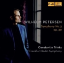 Wilhelm Petersen: Symphony No. 3, Op. 30 - CD