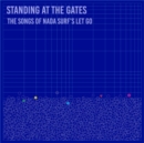Standing at the Gates: The Songs of Nada Surf's Let Go - Vinyl
