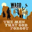 The Men That God Forgot - CD