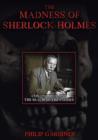 The Madness of Sherlock Holmes - Conan Doyle and the Realm of ... - DVD
