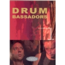 Drumbassadors: Volume 1 - DVD