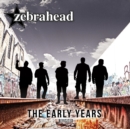 The Early Years: Revisited - CD