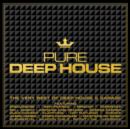 Pure Deep House: The Very Best of Deep House & Garage - CD