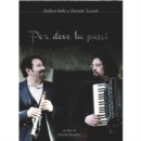 Per Dove Tu Passi - DVD