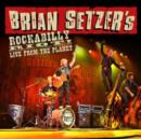 Brian Setzer's Rockabilly Riot!: Live from the Planet - CD