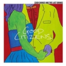 Good Citizens - Vinyl