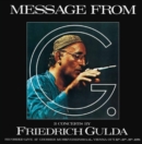 Message from G.: 3 Concerts By Friedrich Gulda - CD