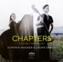 Dominik Wagner & Lauma Skride: Chapters: A Double Bass Story - CD