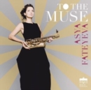 Asya Fateyeva: To the Muse - CD