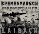 Bremenmarsch: Live at Schlachthof, 12.10.1987 - Vinyl