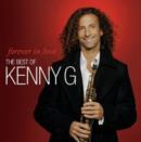 Forever in Love: The Best of Kenny G - CD