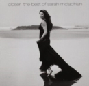 Closer: The Best of Sarah McLachlan - CD