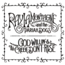 God Willin' & the Creek Don't Rise - CD