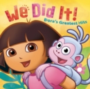 We Did It! Dora's Greatest Hits - CD