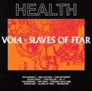 Vol. 4: Slaves of Fear - Vinyl