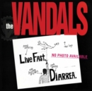 Live Fast, Diarrea (25th Anniversary Edition) - Vinyl