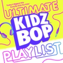 KIDZ BOP Ultimate Playlist - CD