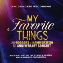 My Favorite Things: The Rogers & Hammerstein 80th Anniversary Concert - CD