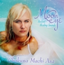 Moon Eye: Ancient Healing Sounds - CD