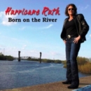 Born On the River - CD