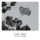 Hug Your Friends - CD