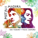 Metal Na Madeira - CD