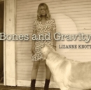 Bones and Gravity - CD