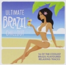 Ultimate Brazil Chillout - CD
