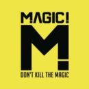 Don't Kill the Magic - CD